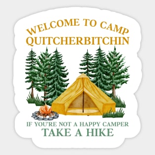 Welcome To Camp Quitcherbitchin Funny Camping Outdoor Hiking Sticker